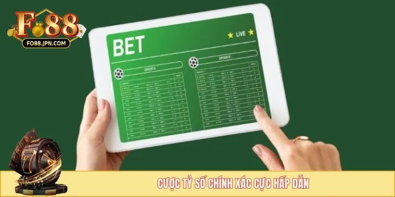 Cược Tỷ Số Chính Xác - Phiên Bản Tạo Nên Sức Hút Khủng 2 Cược tỷ số chính xác cực hấp dẫn
