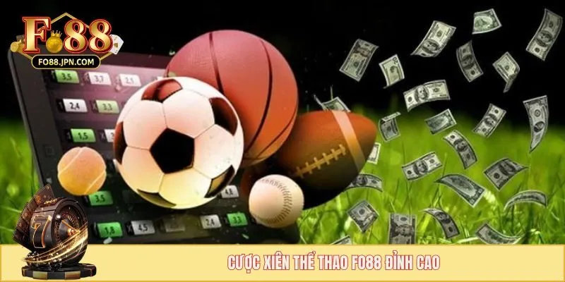 Cược Xiên Thể Thao FO88 - Loại Hình Với Tỷ Lệ Đa Dạng 2 Cược xiên thể thao FO88 đỉnh cao