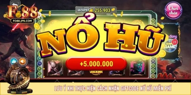 Cách Nhận Giftcode Nổ Hũ Miễn Phí - Mẹo Săn Quà Khủng 4 Lưu ý khi thực hiện cách nhận giftcode nổ hũ miễn phí